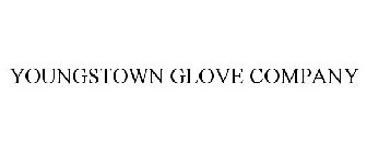 YOUNGSTOWN GLOVE COMPANY