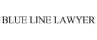 BLUE LINE LAWYER