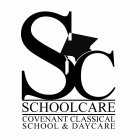 SC SCHOOLCARE COVENANT CLASSICAL SCHOOL & DAYCARE