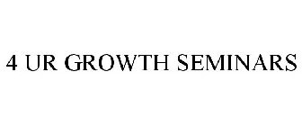 4 UR GROWTH SEMINARS