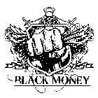 BLACK MONEY 100 100 100