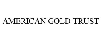 AMERICAN GOLD TRUST