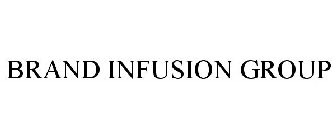 BRAND INFUSION GROUP