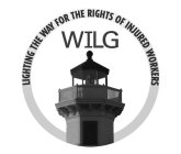 LIGHTING THE WAY FOR THE RIGHTS OF INJURED WORKERS WILG