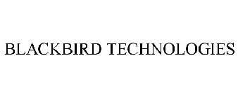 BLACKBIRD TECHNOLOGIES
