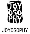 JOYOSOPHY JOYOSOPHY