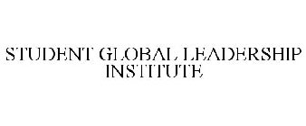 STUDENT GLOBAL LEADERSHIP INSTITUTE