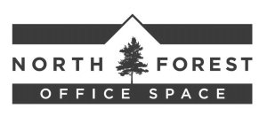 NORTH FOREST OFFICE SPACE