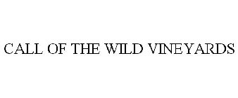 CALL OF THE WILD VINEYARDS