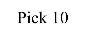 PICK 10