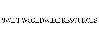 SWIFT WORLDWIDE RESOURCES