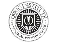 OWOC INSTITUTE OF SURGICAL PROSTHODONTICS O