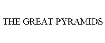 THE GREAT PYRAMIDS