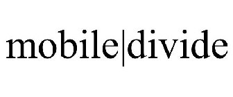 MOBILE|DIVIDE
