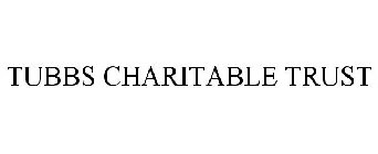 TUBBS CHARITABLE TRUST