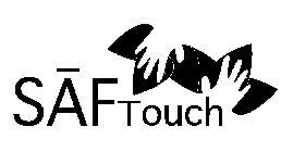 SAF TOUCH