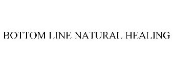 BOTTOM LINE NATURAL HEALING