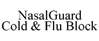 NASALGUARD COLD & FLU BLOCK