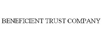 BENEFICIENT TRUST COMPANY