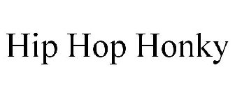 HIP HOP HONKY