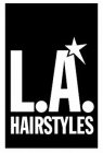 L.A. HAIRSTYLES