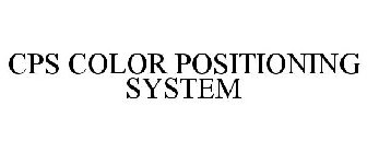 CPS COLOR POSITIONING SYSTEM