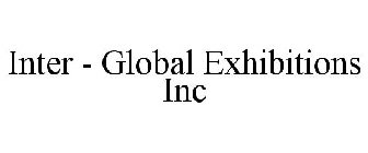 INTER - GLOBAL EXHIBITIONS INC