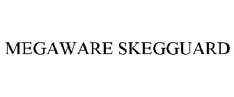 MEGAWARE SKEGGUARD