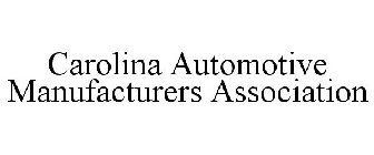 CAROLINA AUTOMOTIVE MANUFACTURERS ASSOCIATION