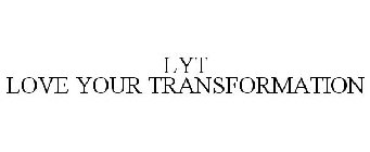 LYT LOVE YOUR TRANSFORMATION