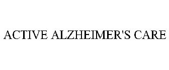 ACTIVE ALZHEIMER'S CARE