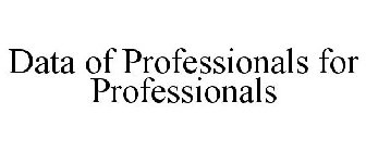 DATA OF PROFESSIONALS FOR PROFESSIONALS