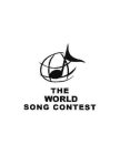 THE WORLD SONG CONTEST