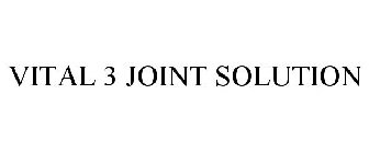 VITAL 3 JOINT SOLUTION