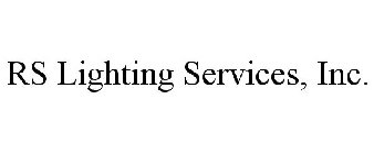 RS LIGHTING SERVICES, INC.