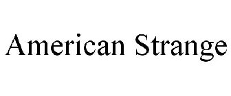AMERICAN STRANGE