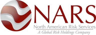 NARS NORTH AMERICAN RISK SERVICES A GLOBAL RISK HOLDINGS COMPANY