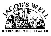 JACOB'S WELL REFRESHING PURIFIED WATER