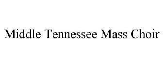 MIDDLE TENNESSEE MASS CHOIR