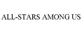 ALL-STARS AMONG US