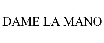 DAME LA MANO