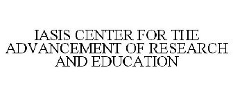 IASIS CENTER FOR THE ADVANCEMENT OF RESEARCH AND EDUCATION