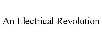 AN ELECTRICAL REVOLUTION