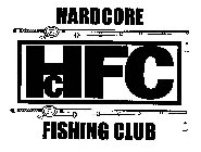 HCFC HARDCORE FISHING CLUB