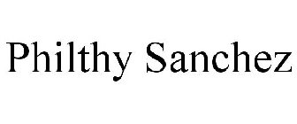 PHILTHY SANCHEZ
