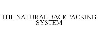 THE NATURAL BACKPACKING SYSTEM