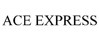 ACE EXPRESS