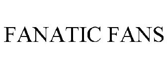 FANATIC FANS