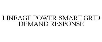 LINEAGE POWER SMART GRID DEMAND RESPONSE