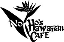 NO HO'S HAWAIIAN CAFE